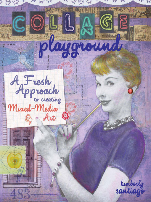 Title details for Collage Playground by Kimberly Santiago - Available